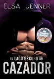 El lado oscuro del Cazador: Suspense romántico