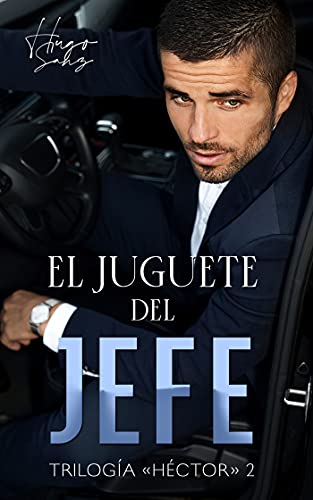 El juguete del jefe (Trilogía "Héctor" nº 2)