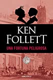 Una fortuna peligrosa