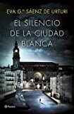 El silencio de la ciudad blanca: Trilogía de la Ciudad Blanca