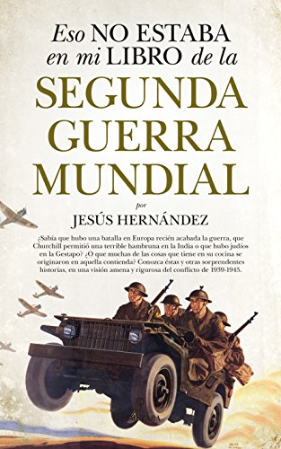 Eso no estaba en mi libro de de la Segunda Guerra Mundial (Historia)