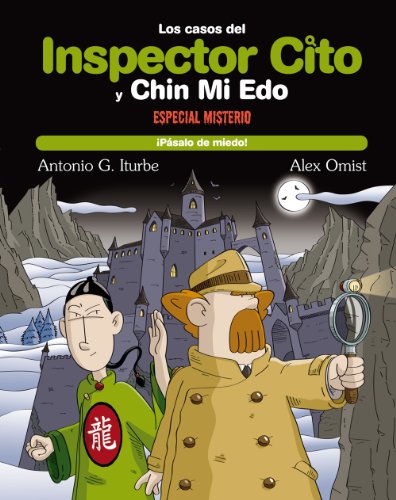 10. Número EXTRA: ¡Pásalo de miedo! (Los casos del Inspector Cito y Chin Mi Edo)