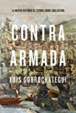 Contra Armada: La mayor victoria de España sobre Inglaterra (Tiempo de Historia)