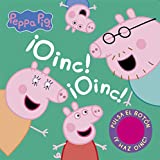 ¡Oinc! ¡Oinc! (Libro con sonidos) (Peppa Pig): Pulsa el botón y haz ¡oinc! ¡oinc! con Peppa Pig