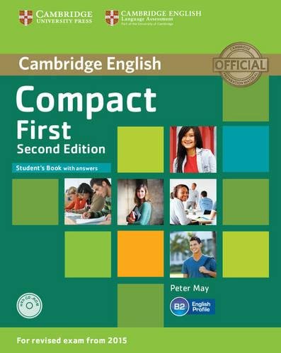 Compact First Student's Book with Answers with CD-ROM Second Edition: Poziom B2